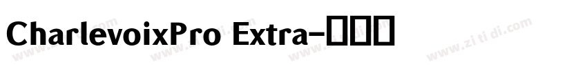 CharlevoixPro Extra字体转换